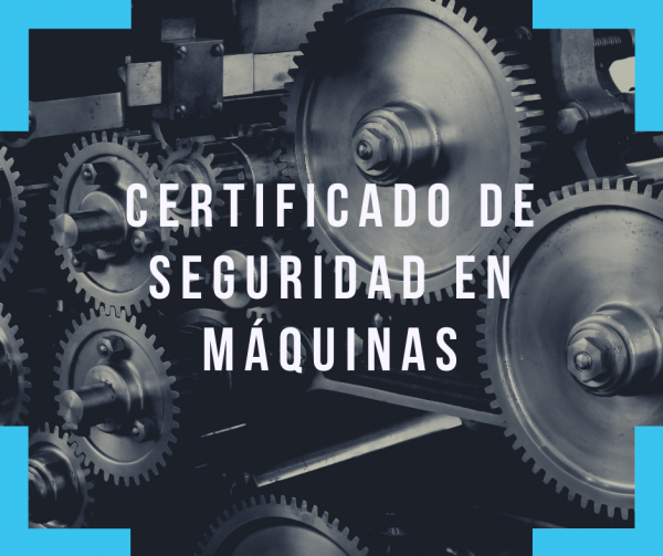 Certificado de seguridad en maquinas