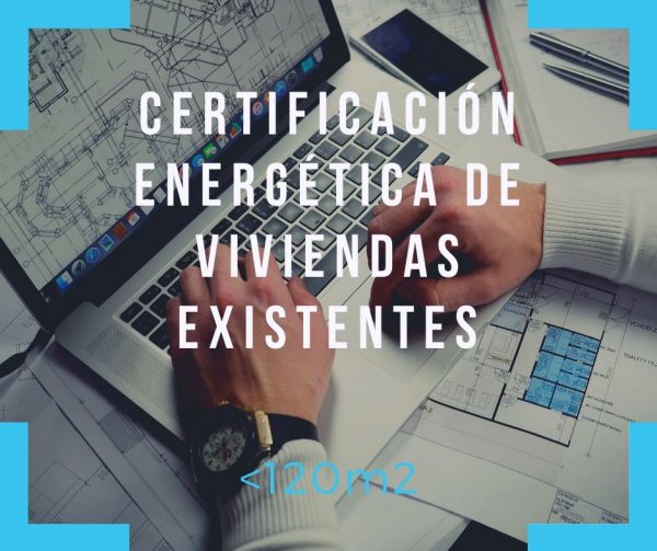 Certificación energética de viviendas existentes