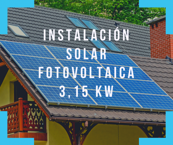 Instalación solar fotovoltaica 3.15 kW