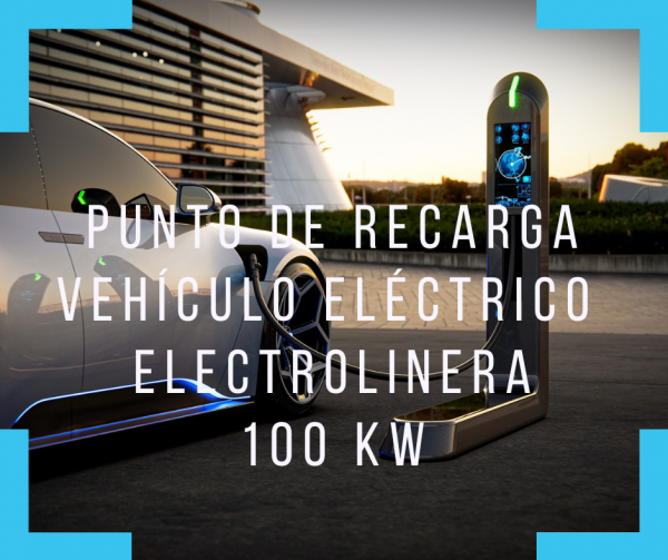 Punto de recarga de vehículos eléctricos de 100 kW