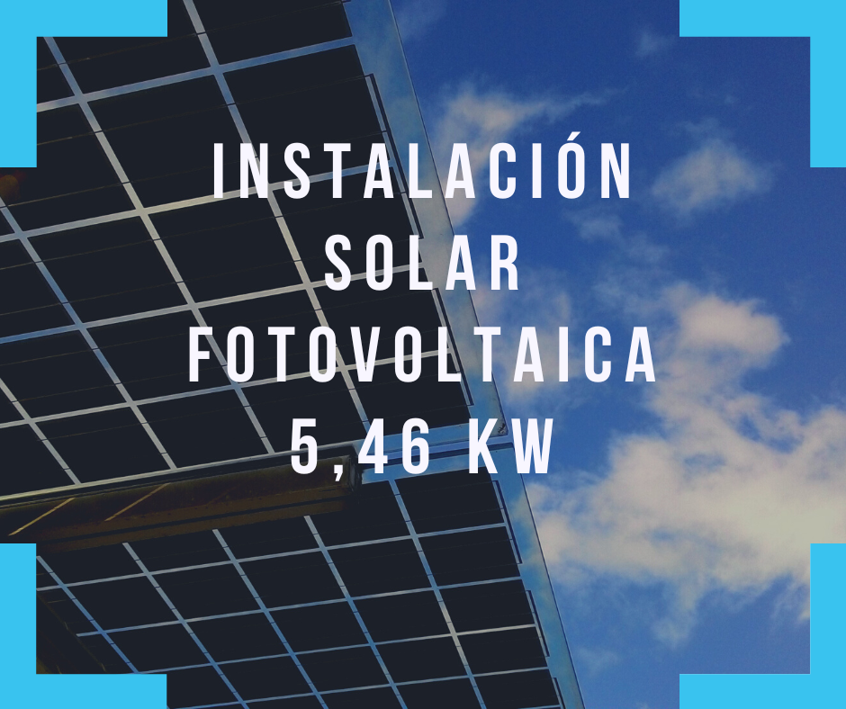 Instalación solar fotovoltaica 5.46 kWp