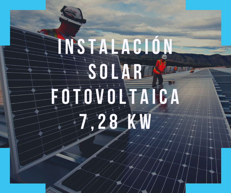 Instalación solar fotovoltaica de 7,28 kWp